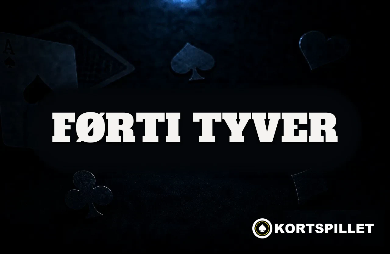 Mørkt kortbord med spillkort, fargesymboler og navnet Førti tyver